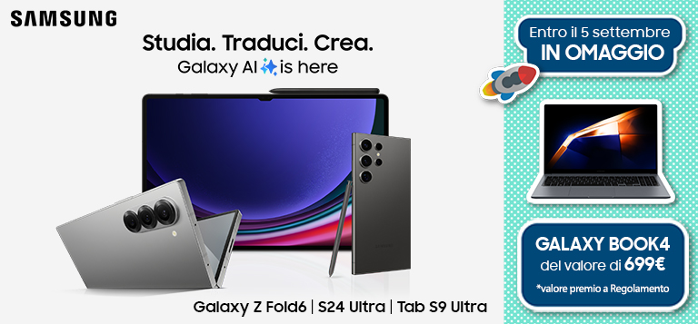 Samsung Galaxy Z Fold6, S24 Ultra e Tab S9 Ultra regalano Book4 - sconto studenti