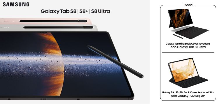 Samsung: Galaxy Tab S8 | S8+ | S8 Ultra a prezzo esclusivo!!