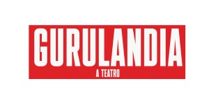 GURULANDIA a Teatro