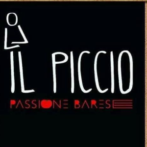 IL PICCIO, passione barese