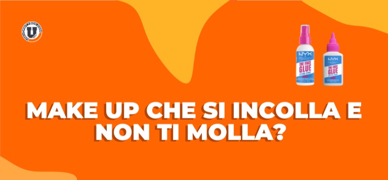 Makeup che si incolla e non ti molla?