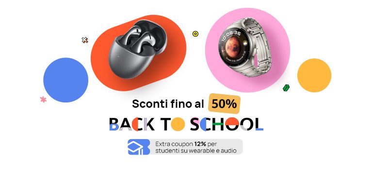 Huawei: Wearable & Audio fino al -50% sconto studenti +12% extra!