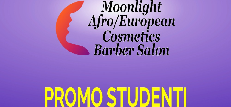 Promo studenti da Moonlight Afro/European Cosmetics Barber Salon!