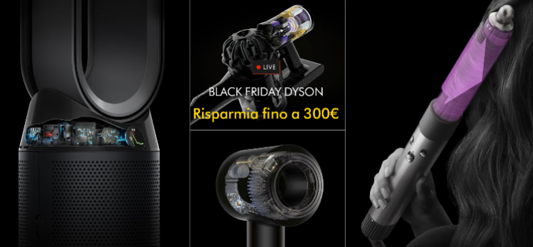 Black Friday Dyson: risparmia fino a 300€